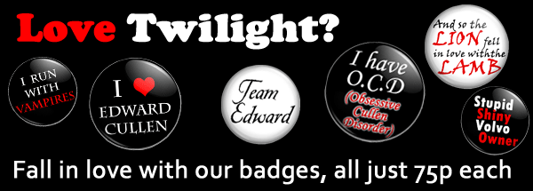  Love Twilight? Twilight badges just 75p each